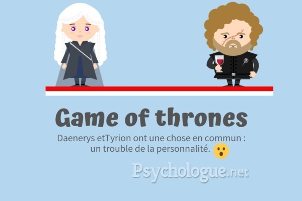 Psychologie des personnages de Game of Thrones Psychologue